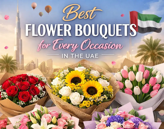 Best Flower Bouquets for Every Occasion in the UAE